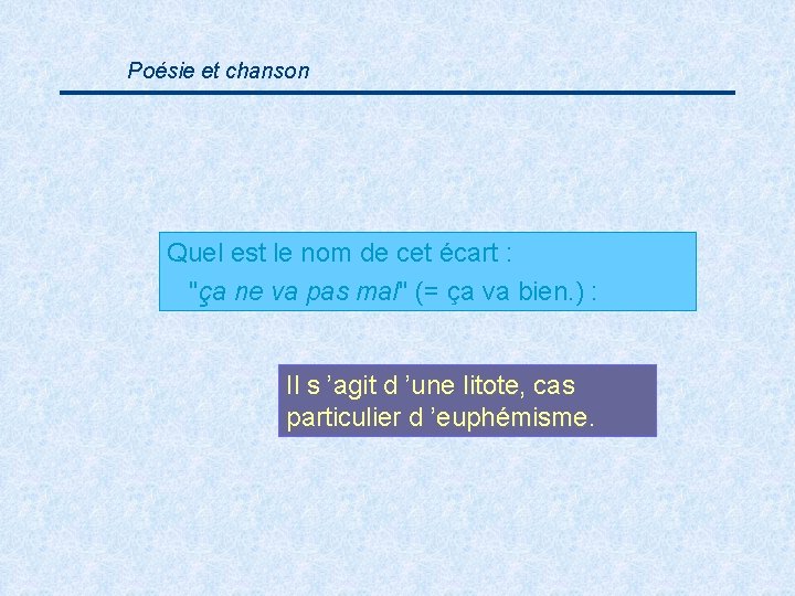 Poésie et chanson Quel est le nom de cet écart : "ça ne va