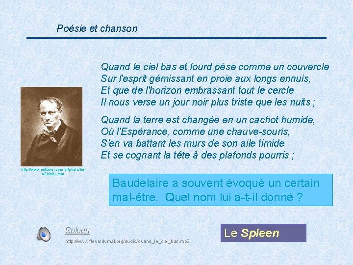 Poésie et chanson Quand le ciel bas et lourd pèse comme un couvercle Sur