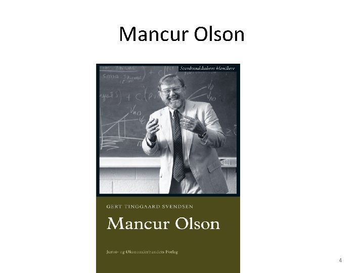 Mancur Olson 4 Mancur Olson 4