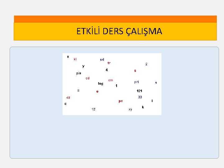 ETKİLİ DERS ÇALIŞMA 