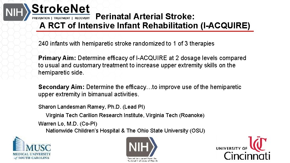 Perinatal Arterial Stroke: A RCT of Intensive Infant Rehabilitation (I-ACQUIRE) 240 infants with hemiparetic