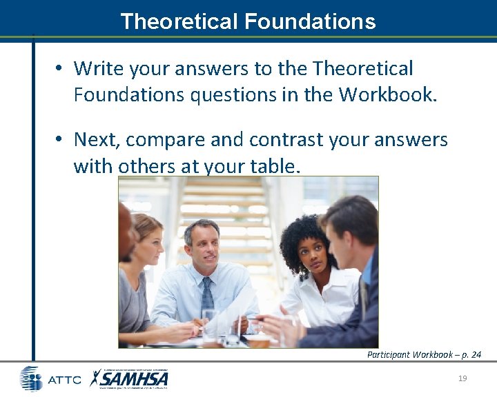 Theoretical Foundations • Write your answers to the Theoretical Foundations questions in the Workbook. Theoretical Foundations • Write your answers to the Theoretical Foundations questions in the Workbook.
