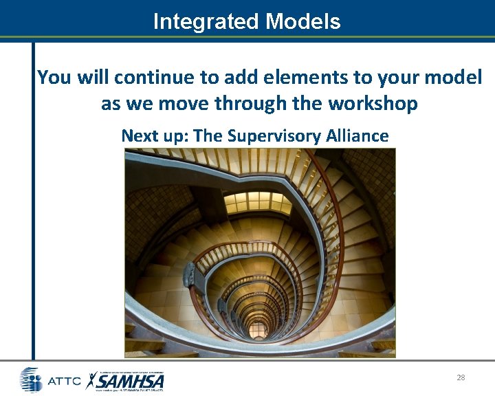 Integrated Models You will continue to add elements to your model as we move Integrated Models You will continue to add elements to your model as we move