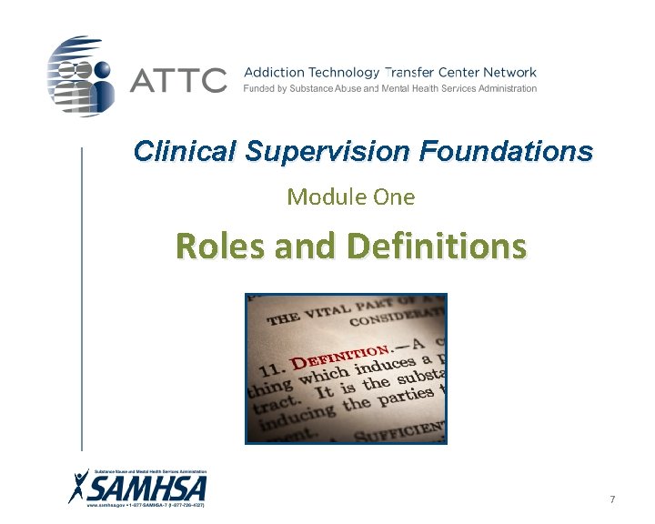 Clinical Supervision Foundations Module One Roles and Definitions 7 Clinical Supervision Foundations Module One Roles and Definitions 7