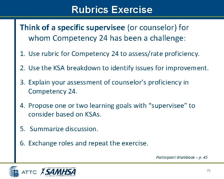 Rubrics Exercise Think of a specific supervisee (or counselor) for whom Competency 24 has Rubrics Exercise Think of a specific supervisee (or counselor) for whom Competency 24 has