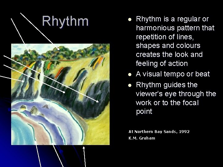 Rhythm l l l Rhythm is a regular or harmonious pattern that repetition of