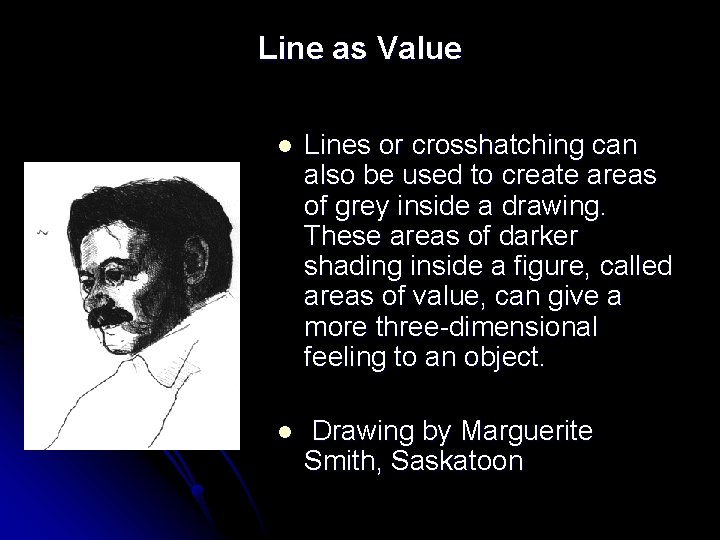 Line as Value l Lines or crosshatching can also be used to create areas