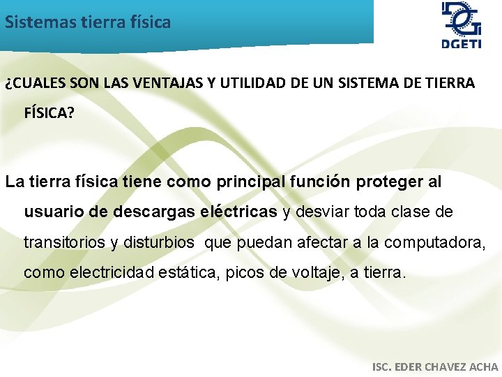 Sistemas tierra física ¿CUALES SON LAS VENTAJAS Y UTILIDAD DE UN SISTEMA DE TIERRA