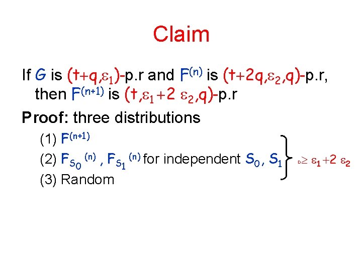 Claim If G is (t q, 1)-p. r and F(n) is (t 2 q,