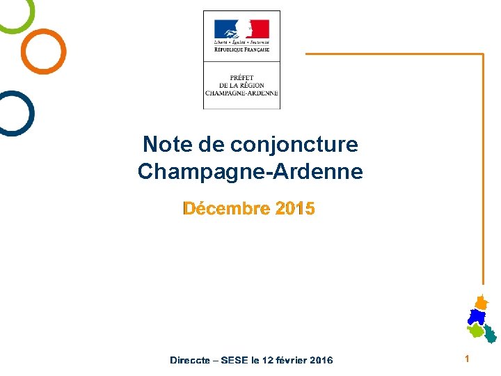 Note de conjoncture Champagne-Ardenne 1 Note de conjoncture Champagne-Ardenne 1