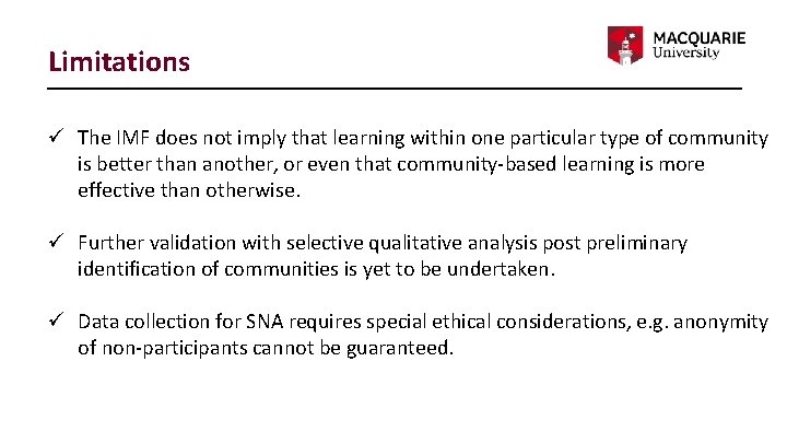 Limitations ü The IMF does not imply that learning within one particular type of