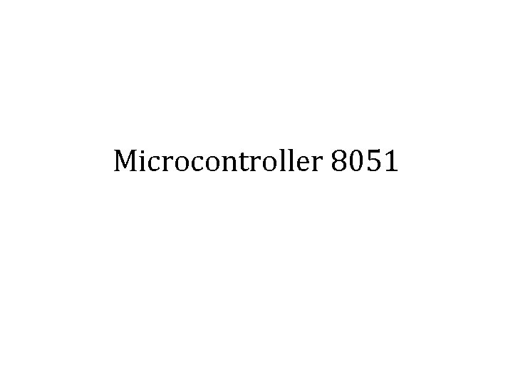 Microcontroller 8051 