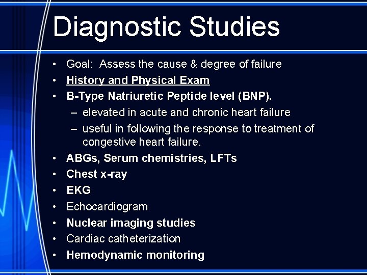 Diagnostic Studies • Goal: Assess the cause & degree of failure • History and
