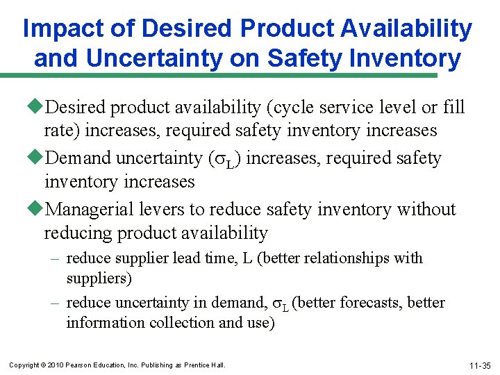 Impact of Desired Product Availability and Uncertainty on Safety Inventory u. Desired product availability