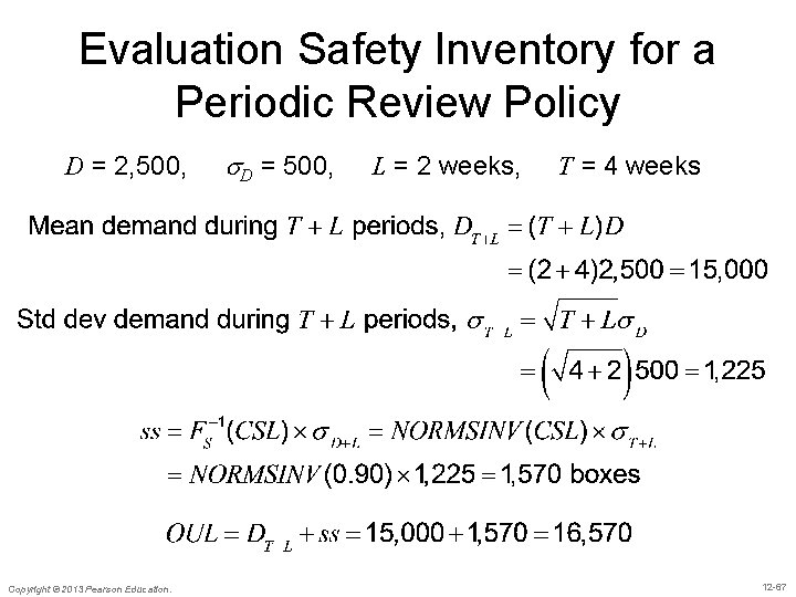 Evaluation Safety Inventory for a Periodic Review Policy D = 2, 500, Copyright ©