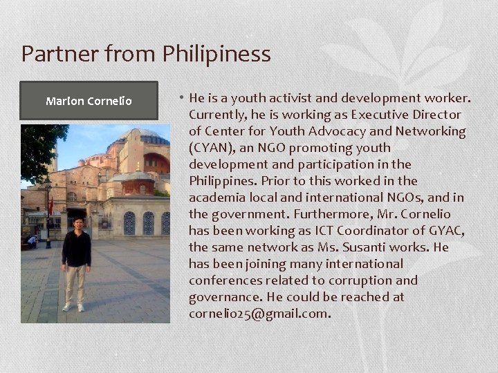 Partner from Philipiness Marlon Cornelio • He is a youth activist and development worker.