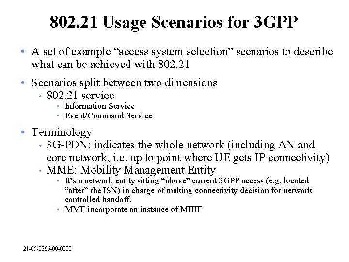 802. 21 Usage Scenarios for 3 GPP • A set of example “access system