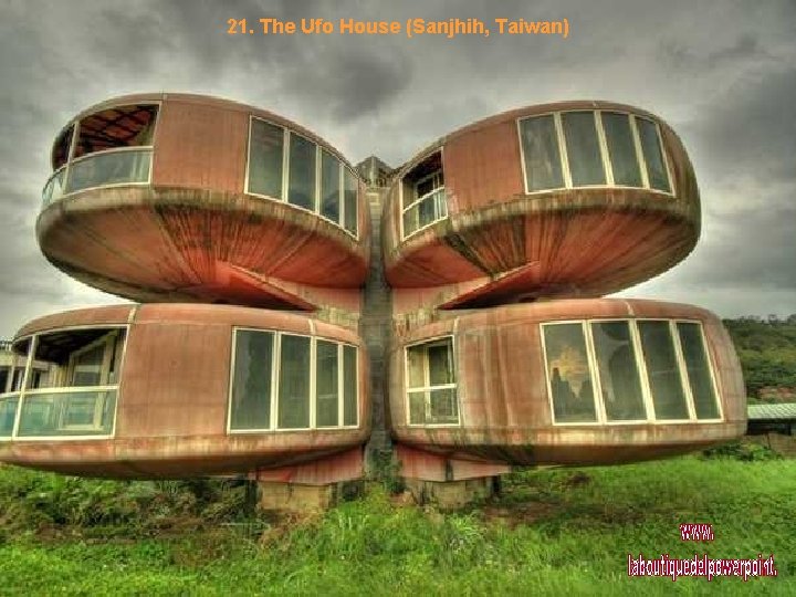 21. The Ufo House (Sanjhih, Taiwan) 