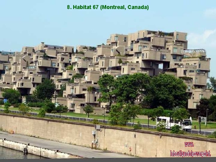 8. Habitat 67 (Montreal, Canada) 