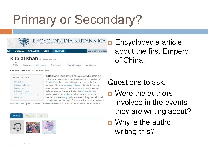 Primary or Secondary? Encyclopedia article about the first Emperor of China. Questions to ask:
