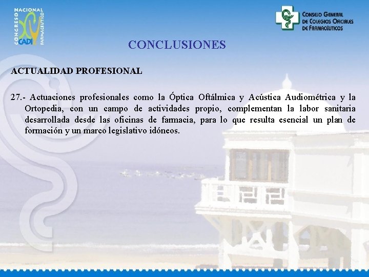 CONCLUSIONES ACTUALIDAD PROFESIONAL 27. - Actuaciones profesionales como la Óptica Oftálmica y Acústica Audiométrica