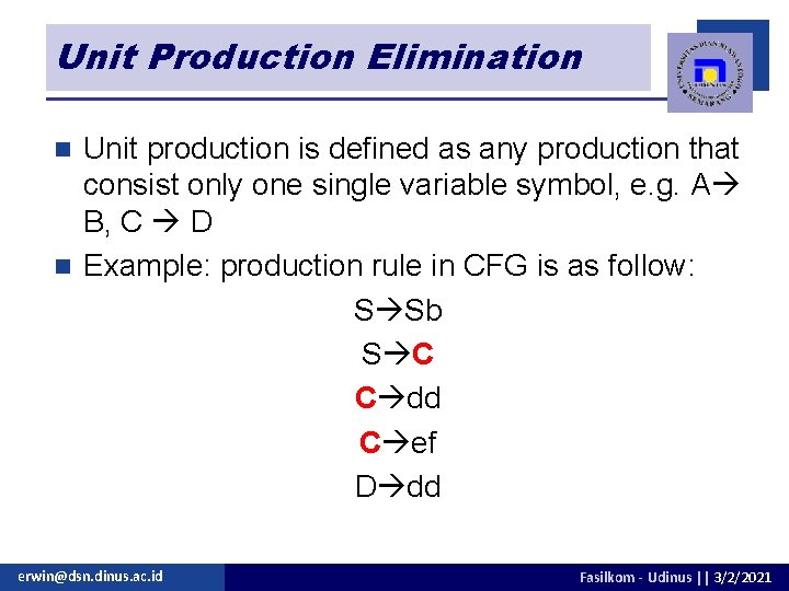 Unit Production Elimination Unit production is defined as any production that consist only one