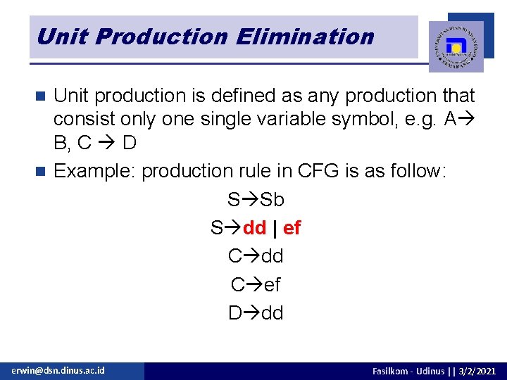 Unit Production Elimination Unit production is defined as any production that consist only one