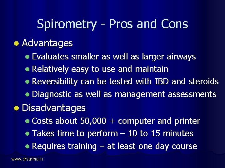 Spirometry - Pros and Cons l Advantages l Evaluates smaller as well as larger