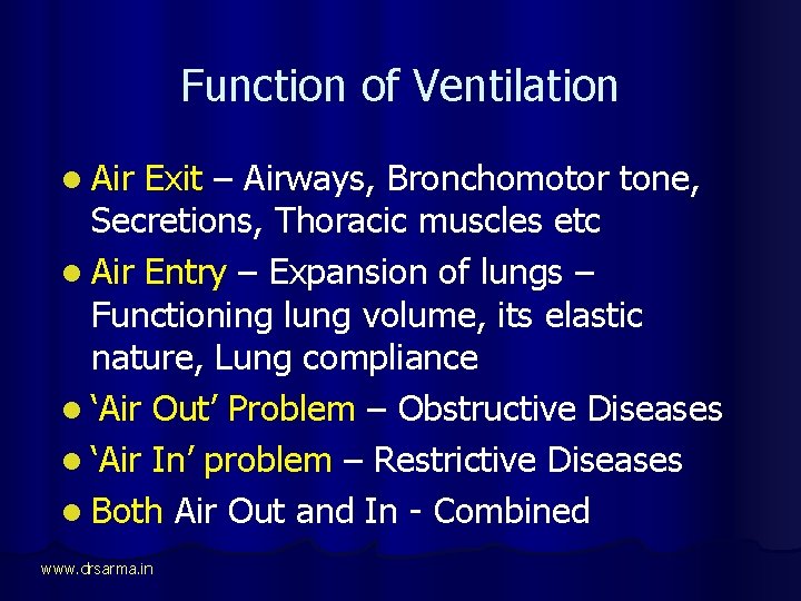 Function of Ventilation l Air Exit – Airways, Bronchomotor tone, Secretions, Thoracic muscles etc