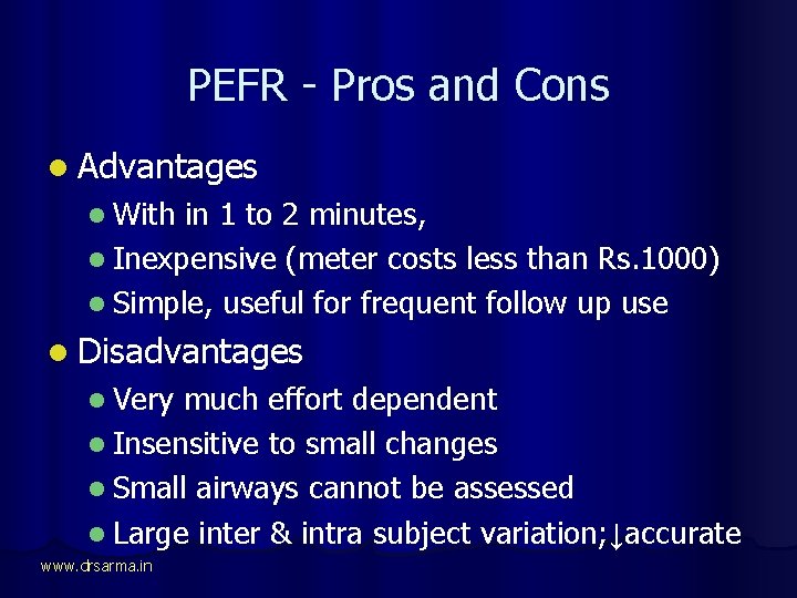 PEFR - Pros and Cons l Advantages l With in 1 to 2 minutes,