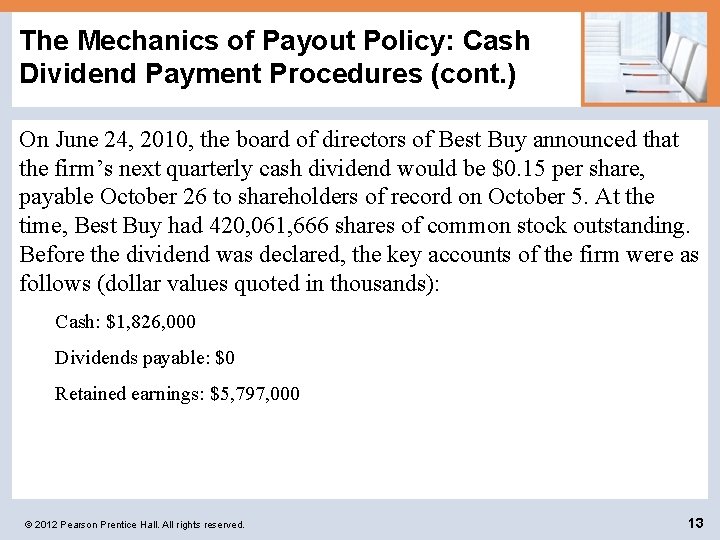 The Mechanics of Payout Policy: Cash Dividend Payment Procedures (cont. ) On June 24,