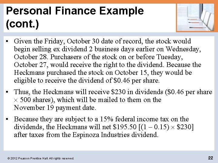 Personal Finance Example (cont. ) • Given the Friday, October 30 date of record,