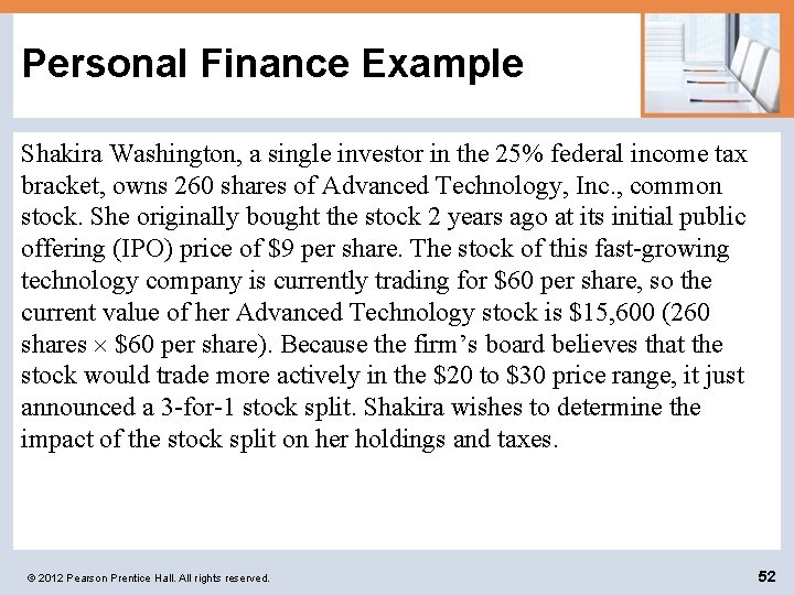 Personal Finance Example Shakira Washington, a single investor in the 25% federal income tax