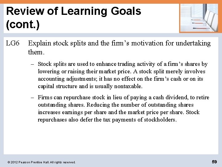 Review of Learning Goals (cont. ) LG 6 Explain stock splits and the firm’s