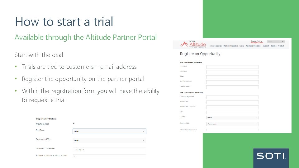 How to start a trial Available through the Altitude Partner Portal Start with the