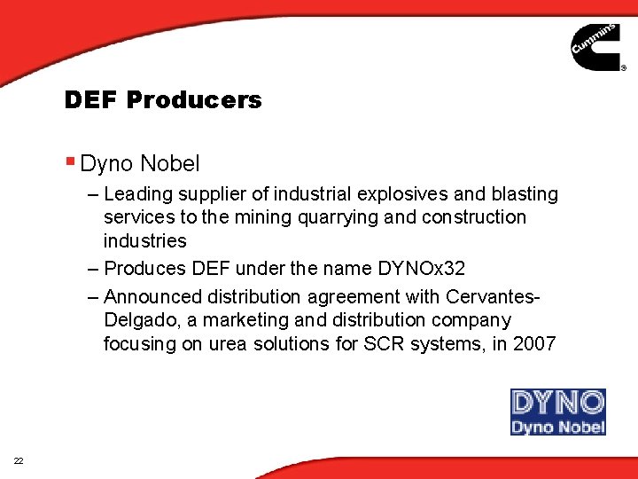 DEF Producers § Dyno Nobel – Leading supplier of industrial explosives and blasting services DEF Producers § Dyno Nobel – Leading supplier of industrial explosives and blasting services