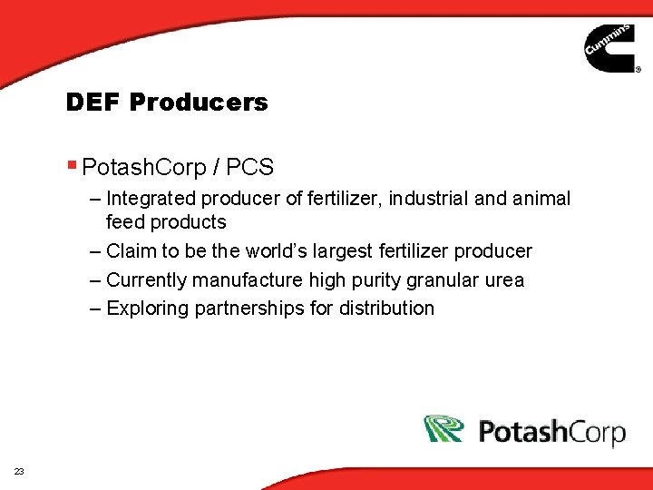 DEF Producers § Potash. Corp / PCS – Integrated producer of fertilizer, industrial and DEF Producers § Potash. Corp / PCS – Integrated producer of fertilizer, industrial and
