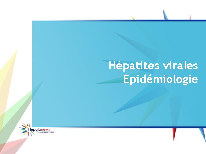 Hépatites virales Epidémiologie 