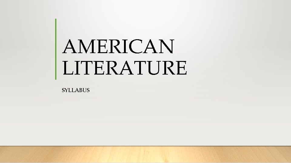 AMERICAN LITERATURE SYLLABUS 