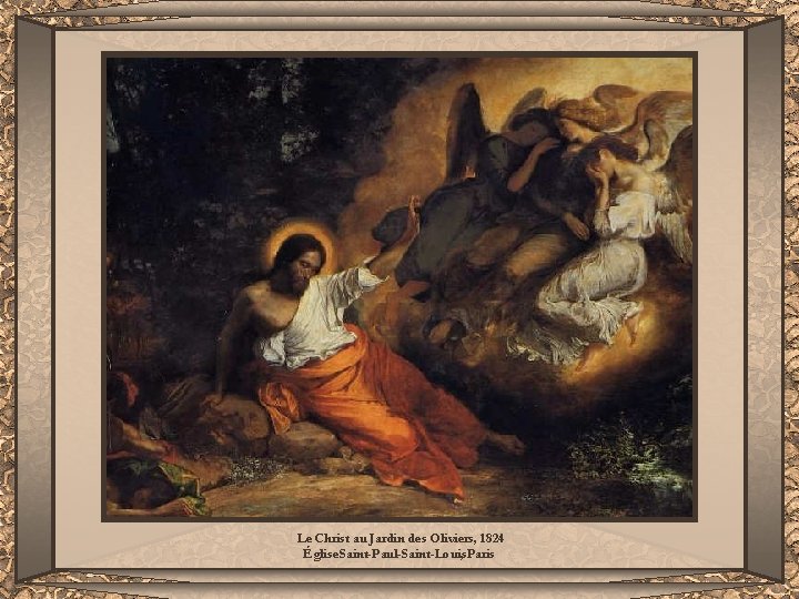 Le Christ au Jardin des Oliviers, 1824 Église Saint-Paul-Saint-Louis, Paris 