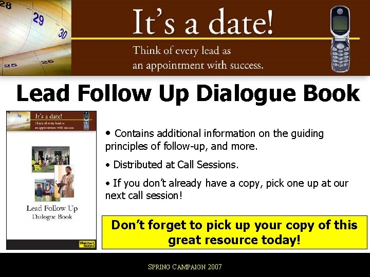 Lead Follow Up Dialogue Book • Contains additional information on the guiding principles of