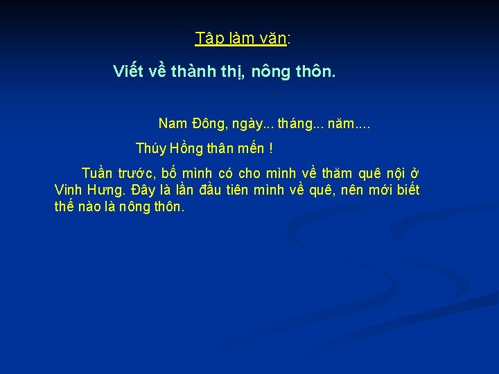 Tập làm văn: Viết về thành thị, nông thôn. Nam Đông, ngày. . .