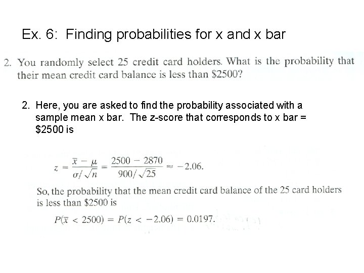 Ex. 6: Finding probabilities for x and x bar 2. Here, you are asked