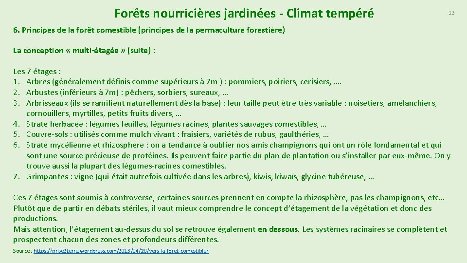 Forêts nourricières jardinées - Climat tempéré 12 6. Principes de la forêt comestible (principes