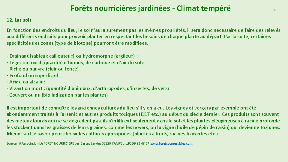 Forêts nourricières jardinées - Climat tempéré 33 12. Les sols En fonction des endroits