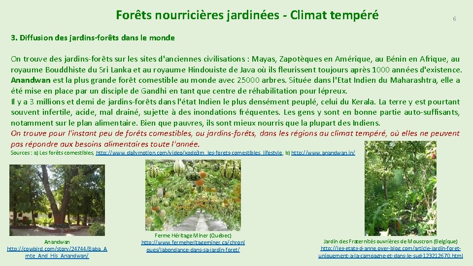 Forêts nourricières jardinées - Climat tempéré 6 3. Diffusion des jardins-forêts dans le monde