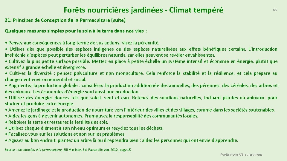 Forêts nourricières jardinées - Climat tempéré 66 21. Principes de Conception de la Permaculture