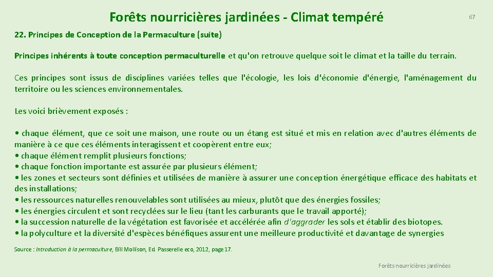 Forêts nourricières jardinées - Climat tempéré 67 22. Principes de Conception de la Permaculture