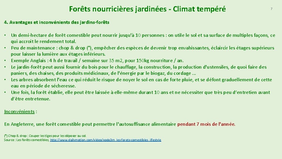 Forêts nourricières jardinées - Climat tempéré 7 4. Avantages et inconvénients des jardins-forêts •