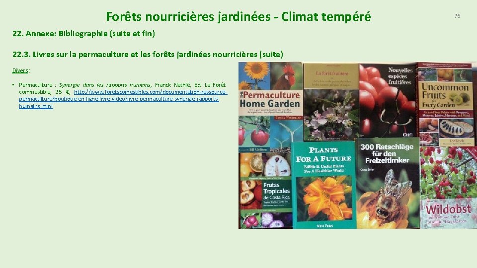 Forêts nourricières jardinées - Climat tempéré 22. Annexe: Bibliographie (suite et fin) 22. 3.